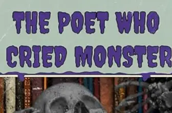 The Poet Who Cried Monsters- Reading by John Sara