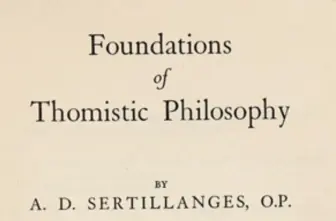 The Foundations of Thomistic Philosophy