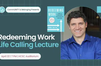 Redeeming Work: Life Calling Lecture