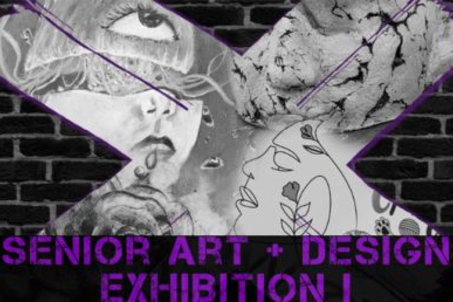 Senior Art + Design exhibit poster
