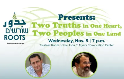 Roots Tour: Two Truths in One Heart; Two Peoples in One Land