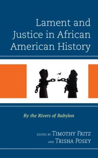 Lament and Justice in African American History